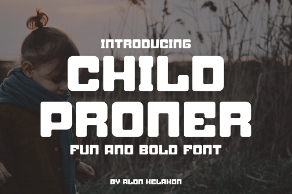 Child Proner: A Bold Sans Serif Typeface for High-Impact Campaigns