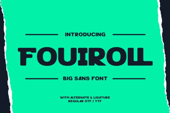 Fouiroll: The Bold Sans Serif Typeface for High-Impact Campaigns