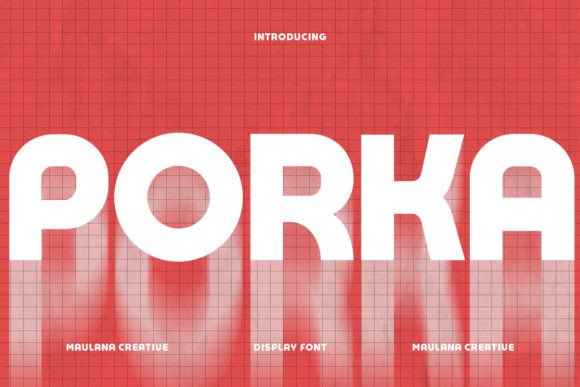 Porka: The Bold Sans Serif Display Font for Scroll-Stopping Campaigns
