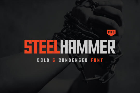 Steel Hammer Pro: The Bold Typeface for Strong Business Branding