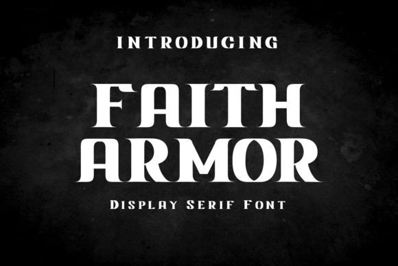Why Faith Armor is the Serif Display Font Your Editorial Layout Needs
