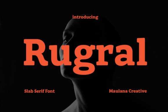 Why Rugral Is the Perfect Slab Serif for Your Brand